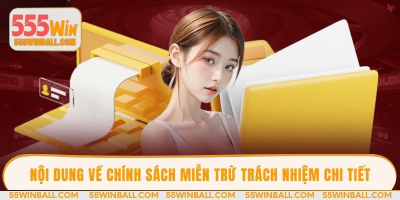Nội dung về chính sách miễn trừ trách nhiệm chi tiết